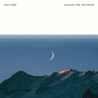 Olec Mün - Lullaby For The Earth
