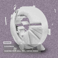 Sugarman - Dancing Your Soul