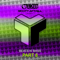 Scott Attrill - Beats N Bass, Pt. 8