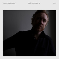 Lars Winnerbäck - Själ och hjärta, Del 2