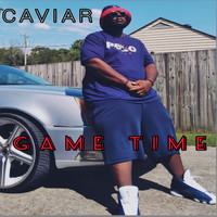 Caviar - Game Time