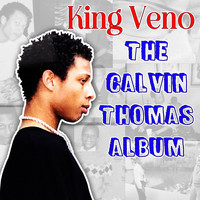 King Veno - The Calvin Thomas Album