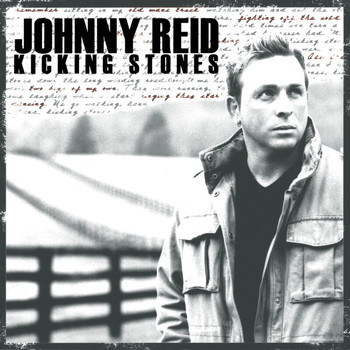 Johnny Reid - Kicking Stones