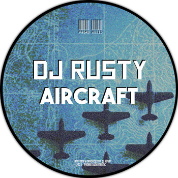 DJ Rusty - Aircraft