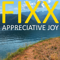 Fixx - Appreciative Joy