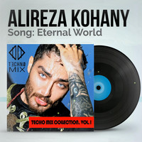 Alireza Kohany - Eternal World (VIP Mix)