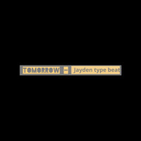 Tomorrow - Jayden Type Beat