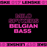 Milo Spykers - Belgian Bass EP