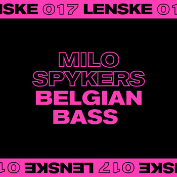 Milo Spykers - Belgian Bass EP