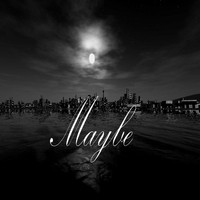 Dark - Maybe