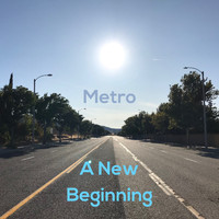Metro - A New Beginning
