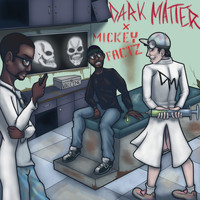 Dark Matter - #VAX (feat. Mickey Factz) (Explicit)