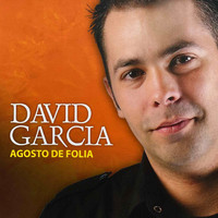 David Garcia - Agosto de Folia