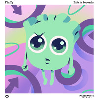 Fluffy - Life is Seconds