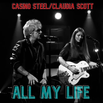 Claudia Scott & Casino Steel - All My Life