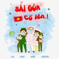 Leo, DORIE, KAYZ & JENY.PM - Sài Gòn Cố Lên!