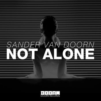 Sander van Doorn - Not Alone