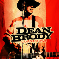 Dean Brody - Canadian Girls