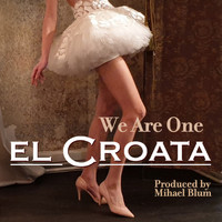 El Croata - We Are One