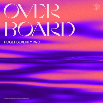 Rogerseventytwo - Overboard