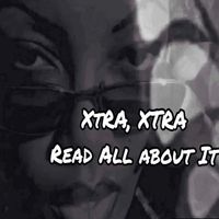LollyPop - XTRA, XTRA READ ALL ABOUT IT (Explicit)