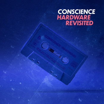 Conscience - Hardware_Revisited