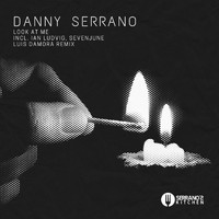 Danny Serrano - Look at Me