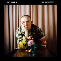VC Pines - Be Honest