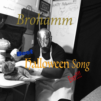 Brohamm - Best Halloween Song Ever