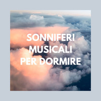 Armonia,Benessere & Musica - Sonniferi Musicali per Dormire