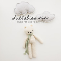Sleep Music Universe - Lullabies 2020: Music for Kids to Sleep to