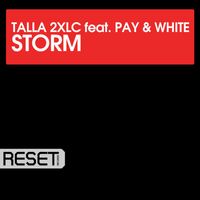 Talla 2XLC - Storm (feat. Pay & White)