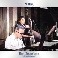 Al Haig - The Remasters (All Tracks Remastered [Explicit])