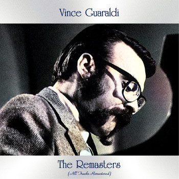 Vince Guaraldi - The Remasters (All Tracks Remastered)