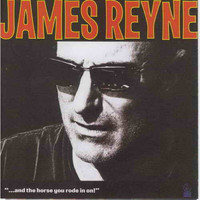 James Reyne - And The Horse You Rode In On