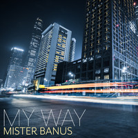 Mister Banus - My Way