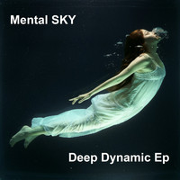 Mental SKY - Deep Dynamic EP