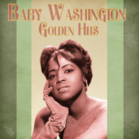 Baby Washington - Golden Hits (Remastered)