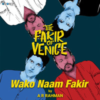 A R Rahman - The Fakir of Venice (Original Motion Picture)