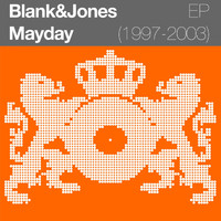 Blank & Jones - Mayday (1997 - 2003) EP