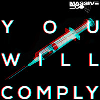 Massive Ego - You Will Comply (Explicit)
