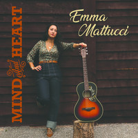 Emma Mattucci - Mind and Heart