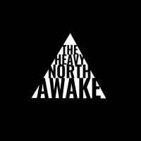 The Heavy North - Awake
