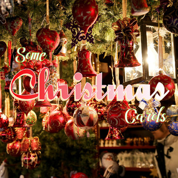 Some Christmas Songs, Some Christmas Music, Some Christmas Carols - Some Christmas Carols