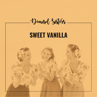 Dómisol Sisters - Sweet Vanilla