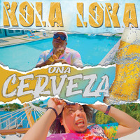 Kola Loka - Una Cerveza