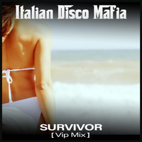 Italian Disco Mafia - Survivor 2021