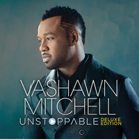 Vashawn Mitchell - Unstoppable (Deluxe Edition Live)