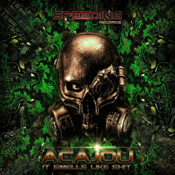 Acajou - It Smells Like Shit