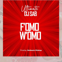 Ultimate DJ Sab - F'omo W'omo